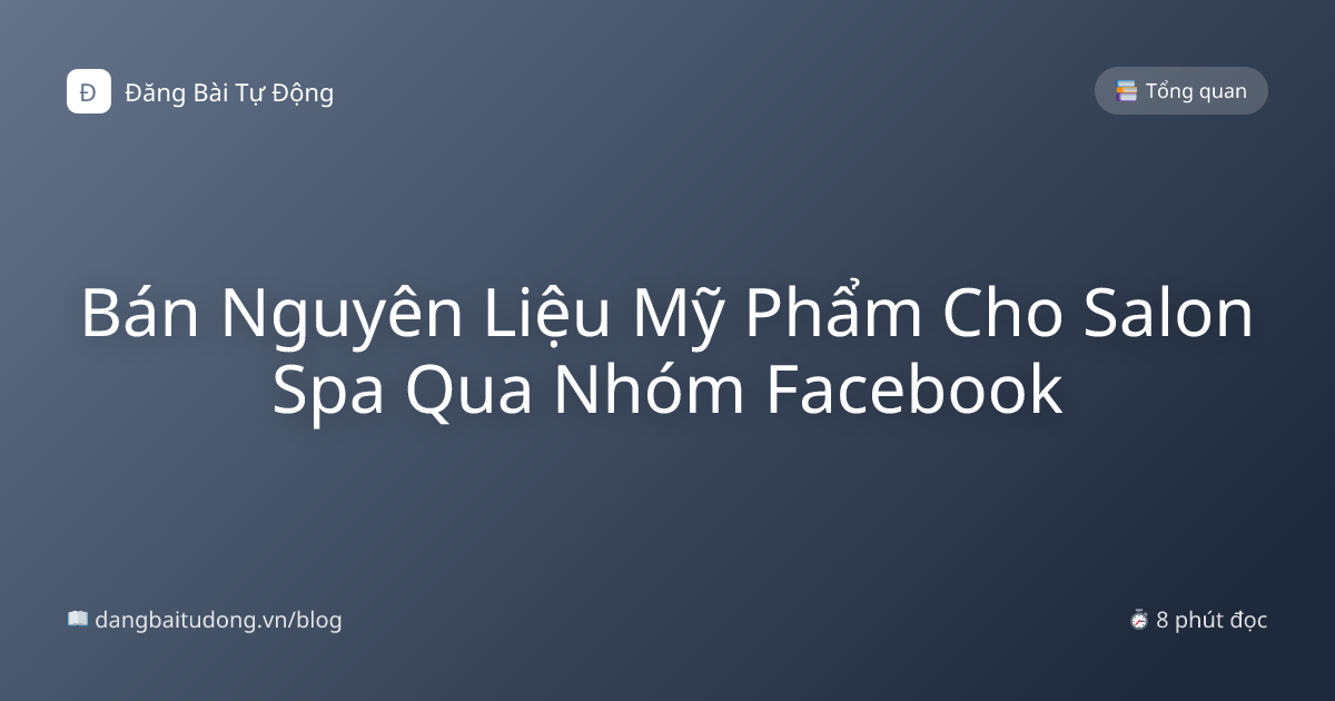 Bán Nguyên Liệu Mỹ Phẩm Cho Salon Spa Qua Nhóm Facebook