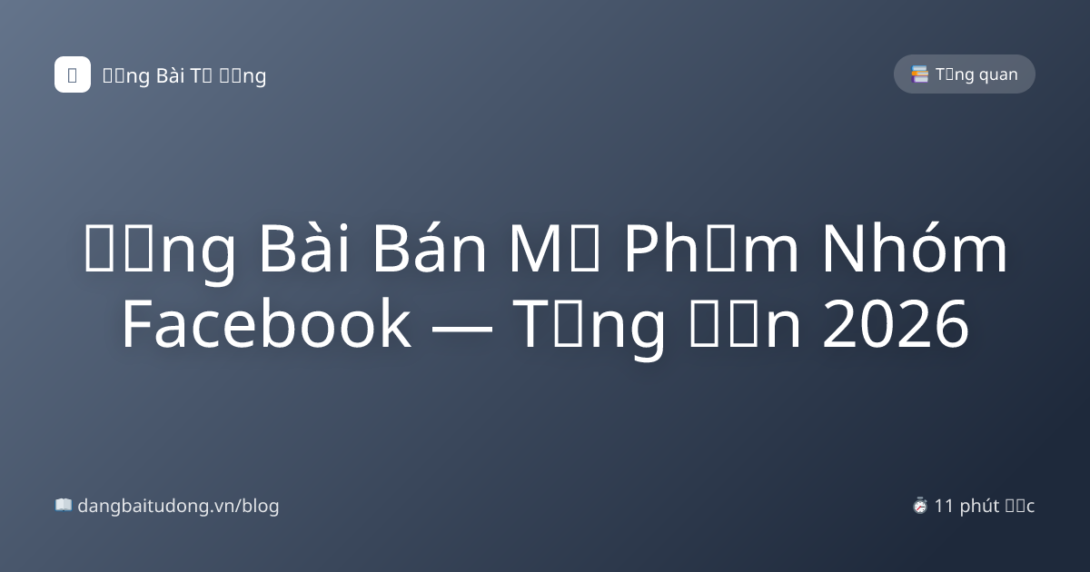 Đăng Bài Bán Mỹ Phẩm Nhóm Facebook — Tăng Đơn 2026