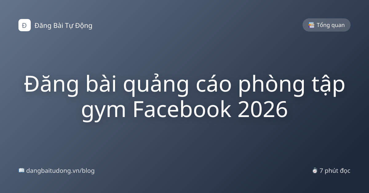Đăng bài quảng cáo phòng tập gym Facebook 2026