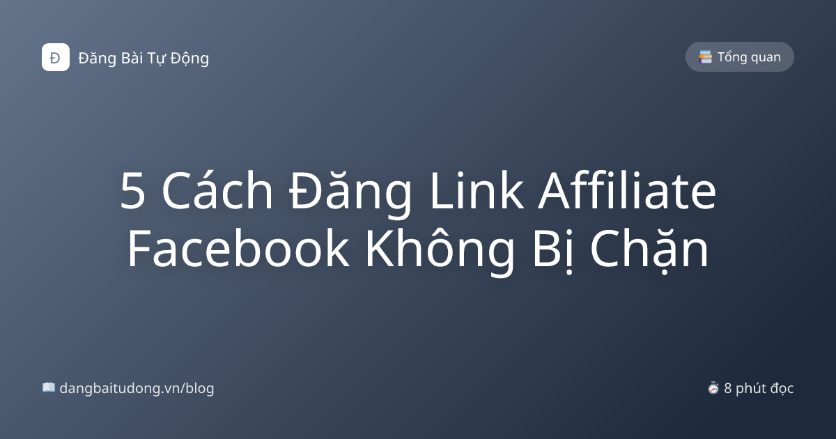 5 Cách Đăng Link Affiliate Facebook Không Bị Chặn