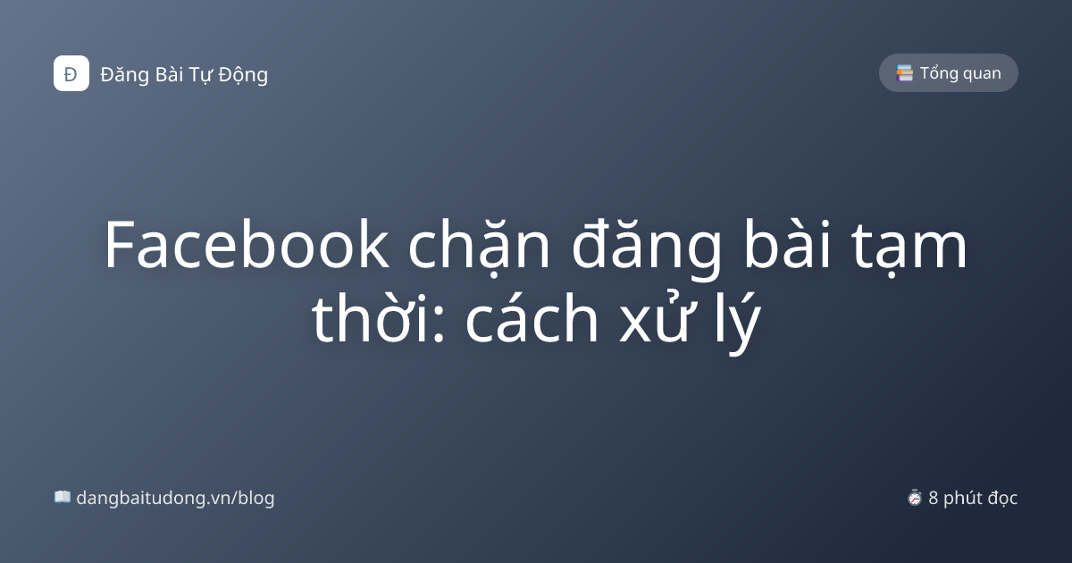 Facebook chặn đăng bài tạm thời: cách xử lý