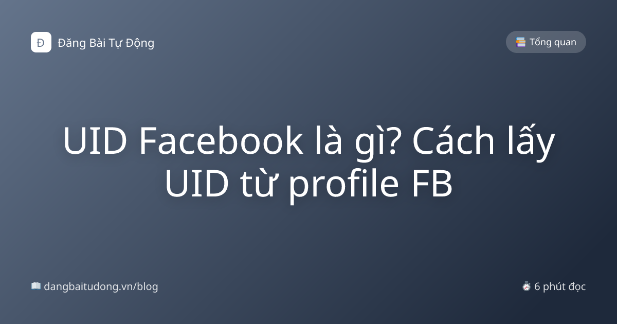 UID Facebook là gì? Cách lấy UID từ profile FB