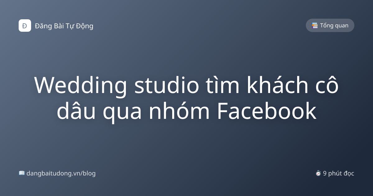Wedding studio tìm khách cô dâu qua nhóm Facebook